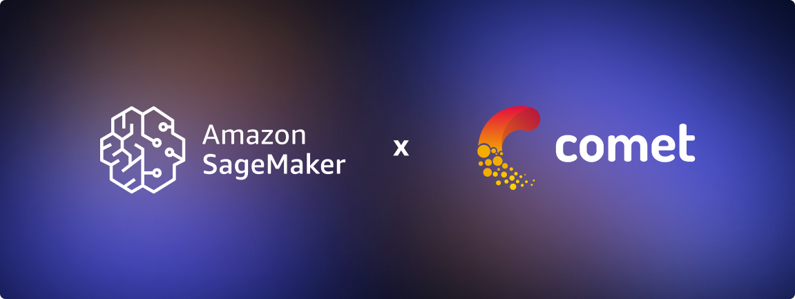 Comet Partners with Amazon SageMaker